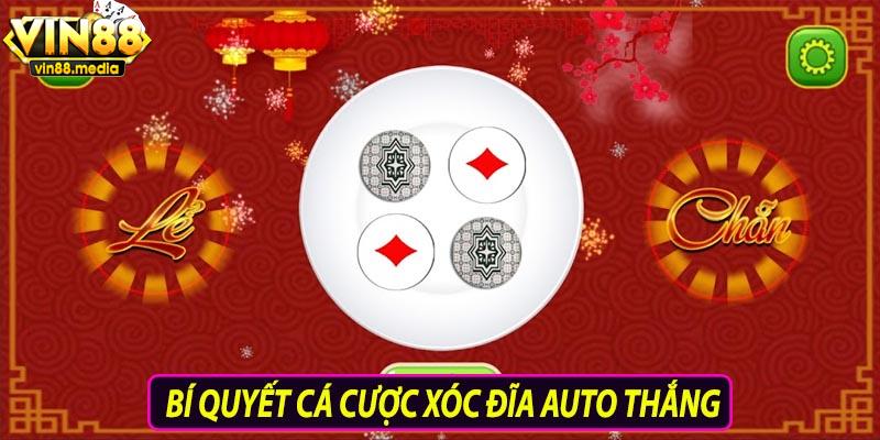 Bí quyết cá cược xóc đĩa auto thắng